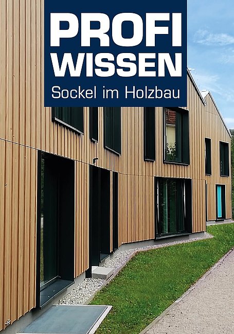 Profiwissen Sockel im Holzbau