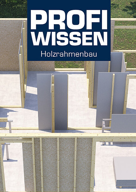Profiwissen Holzrahmenbau